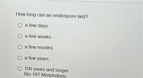 how long can endospores last